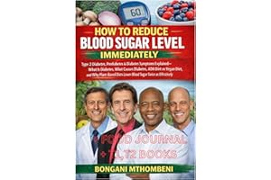 How to Reduce Blood Sugar Level Immediately? With a food journal and diabetes books: Type 2, Prediabetes & Symptoms Explained