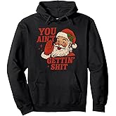 Vintage You Ain't Getting Shit Retro Santa Christmas Funny Pullover Hoodie