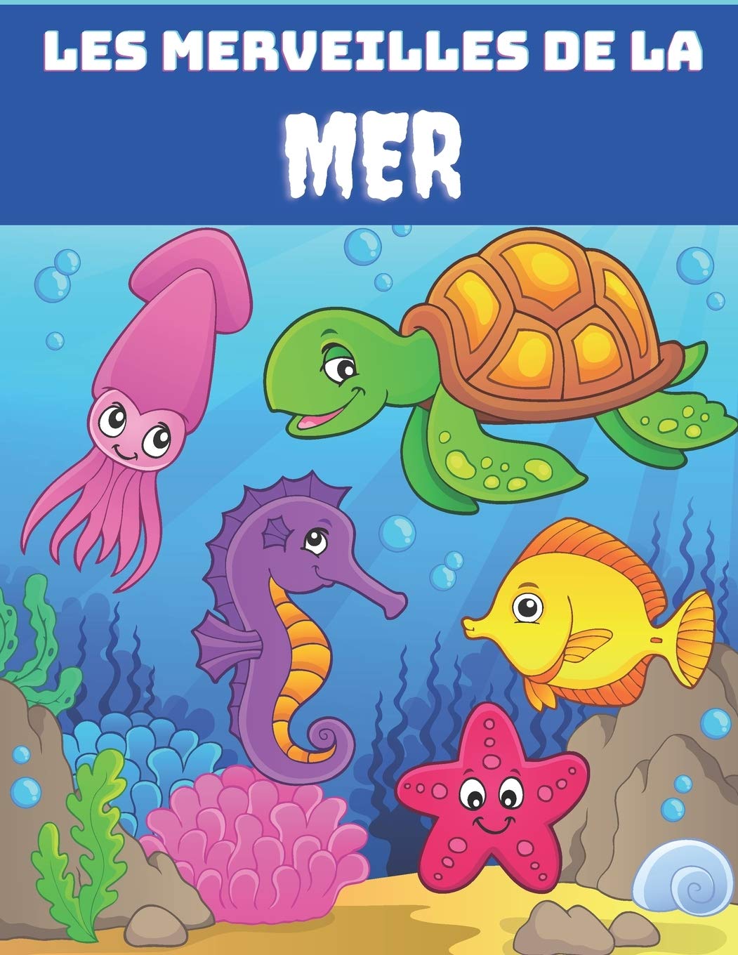 Les Merveilles De La Mer Livre De Coloriage Pour Les Enfants De 4 Ans Et Plus Et Pour Les Adultes Les Animaux De La Mer French Edition Arts Keven Amazon Com Books