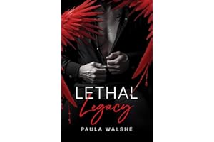 Lethal Legacy: A Forced Proximity Russian Bratva Dark Mafia Romance (Lethal Legacy Series Book One)