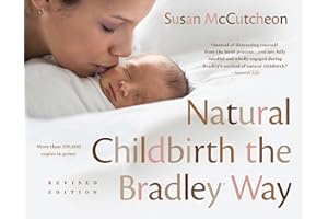 Natural Childbirth the Bradley Way: Revised Edition