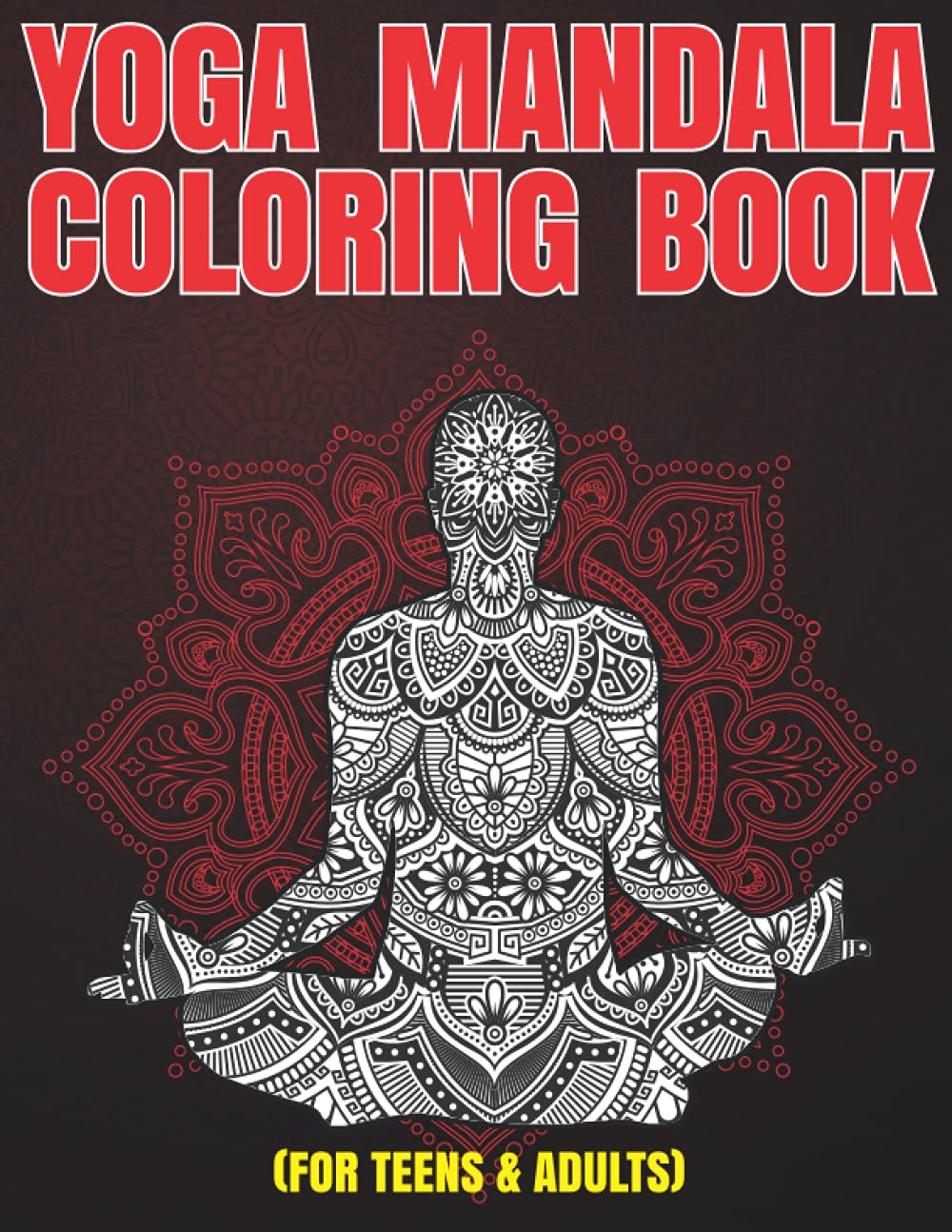 amazon com yoga mandala coloring book the ultimate yoga mandala coloring book for teens adults 28 yoga poses with name intricate mandalas for stress relief yoga lovers easy to color large
