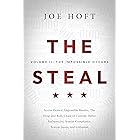 The Steal - Volume II: The Impossible Occurs: Access Denied, Impossible Results, The Drop and Roll, Chain of Custody, Authent