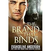 The Brand that Binds: Book 2 in the Forbidden Omegaverse series