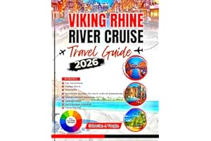 VIKING RHINE RIVER CRUISE TRAVEL GUIDE 2026 (Full Color): Embark on a Scenic Voyage Through Historic Cities, Majestic Castles