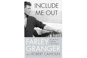 Include Me Out: My Life from Goldwyn to Broadway