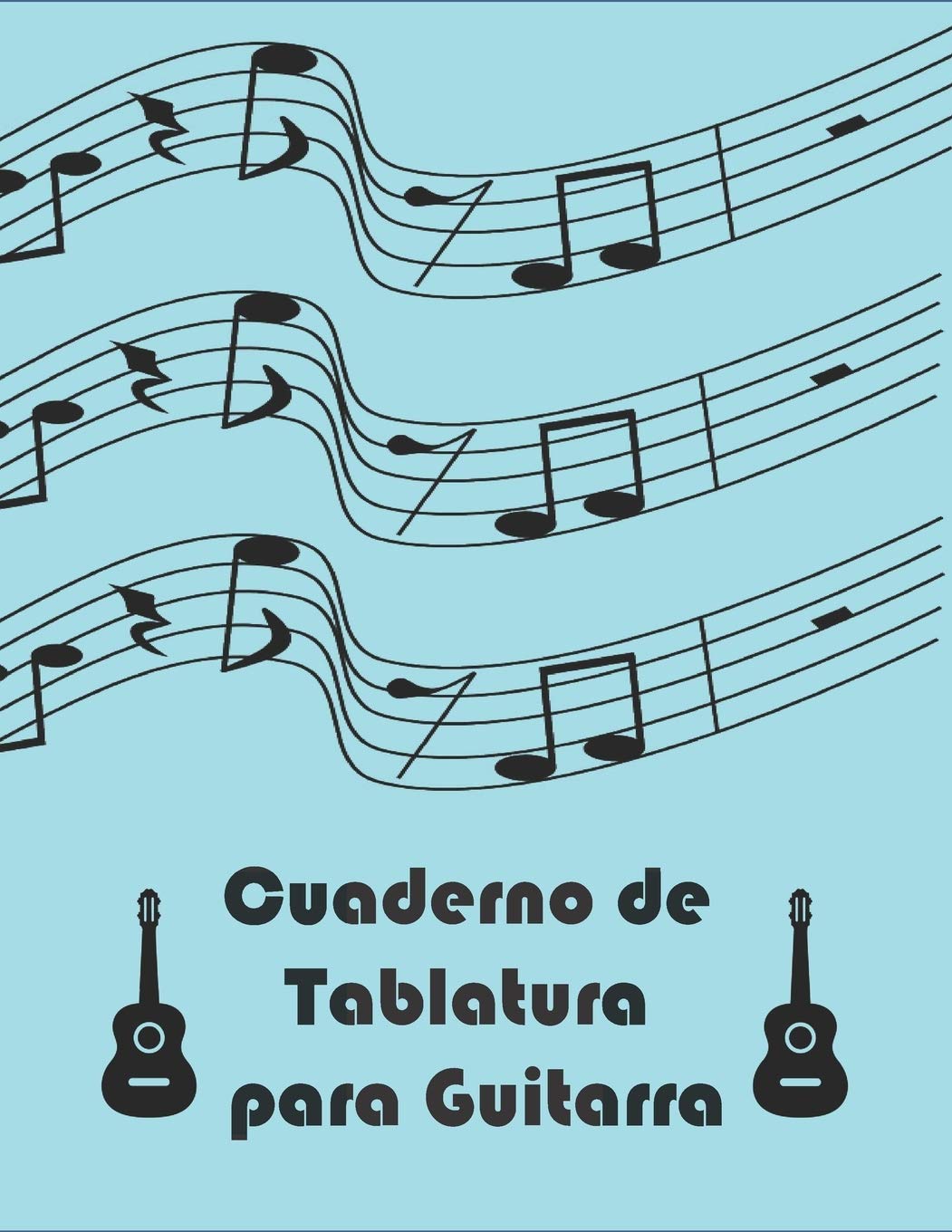 Cuaderno de Tablatura para Guitarra: 10 Tabs por página en tamaño A4 para  anotación musical (Spanish Edition): Journals, Great: 9781651337189:  Amazon.com: Books