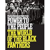 Power to the People: The World of the Black Panthers