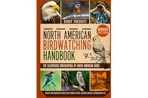 North American Birdwatching Handbook: The Illustrated Encyclopedia of North American Birds | Identify and Understand Species with Stunning Photos, Behavior Insights & Conservation Tips