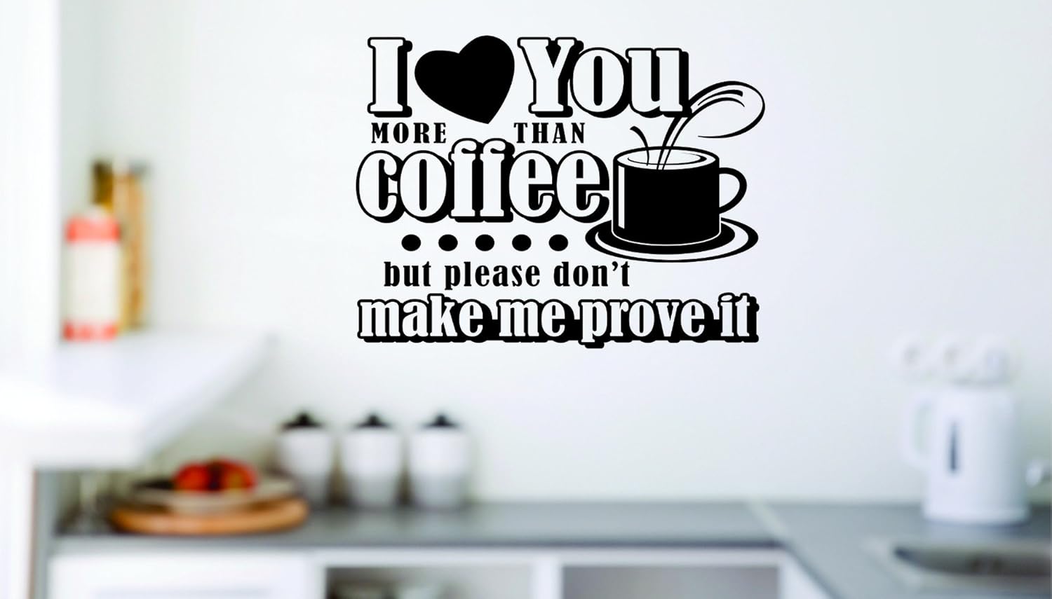 Amazon Com I Heart You More Than Coffee But Please Don T Make Me