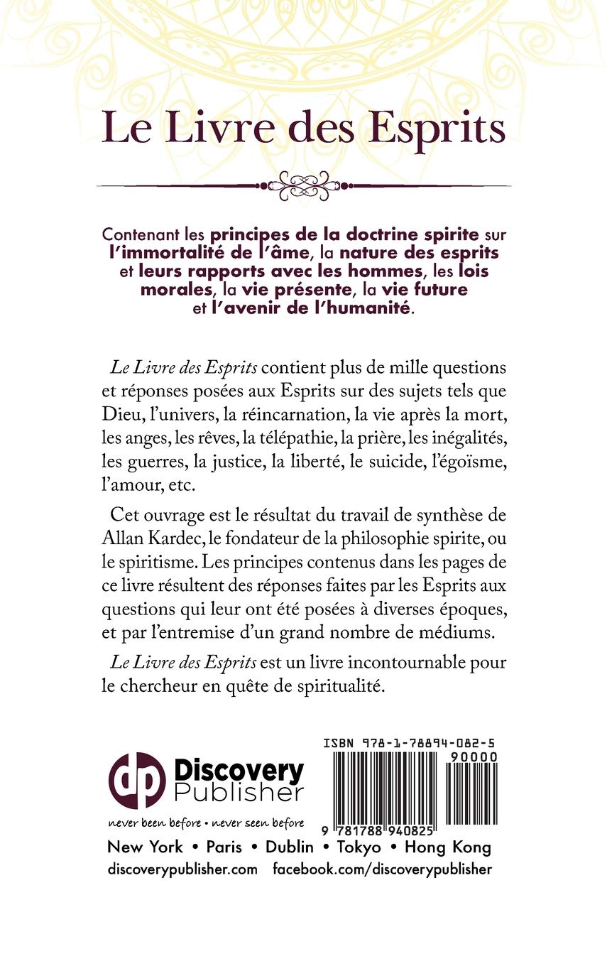 Amazon Com Le Livre Des Esprits Contenant Les Principes De La Doctrine Spirite Sur L Immortalite De L Ame La Nature Des Esprits Et Leurs Rapports Avec Les Avec Un Index Alphabetiq French Edition