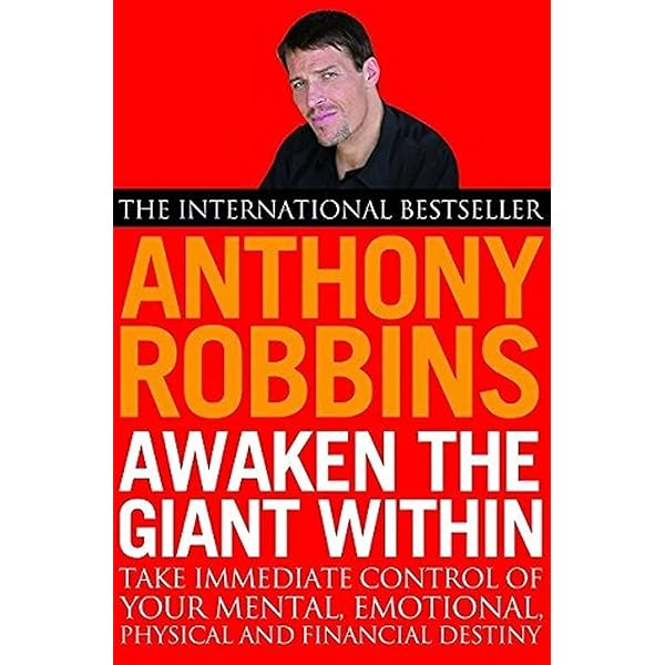Awaken the Giant within: How to Take Immediate Control of Your