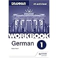 German A Level Grammar Workbook 1