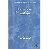 The Unconscious (Psychoanalysis in a New Key Book Series)