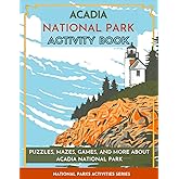 Acadia National Park Activity Book: Puzzles, Mazes, Games, and More About Acadia National Park (National Parks Activity Serie