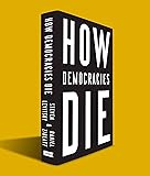 How Democracies Die