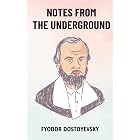 Notes from the Underground: The Original Unabridged and Complete Edition (Fyodor Dostoyevsky Classics)