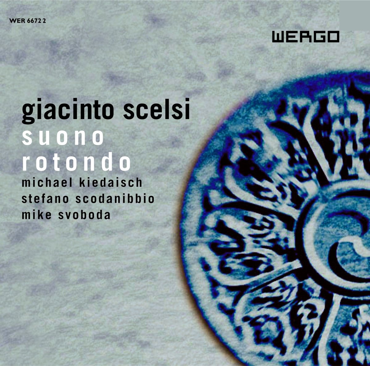 Scelsi - Suono Rotondo