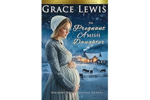 The Pregnant Amish Daughter: An Amish Christmas Romance of Mercy