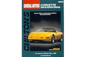 General Motors Corvette: 1984-96 Repair Manual, 28502- Covers All U.S. and Canadian Models of Chevrolet Corvette