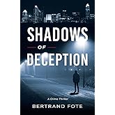 Shadows of Deception: A Crime Thriller