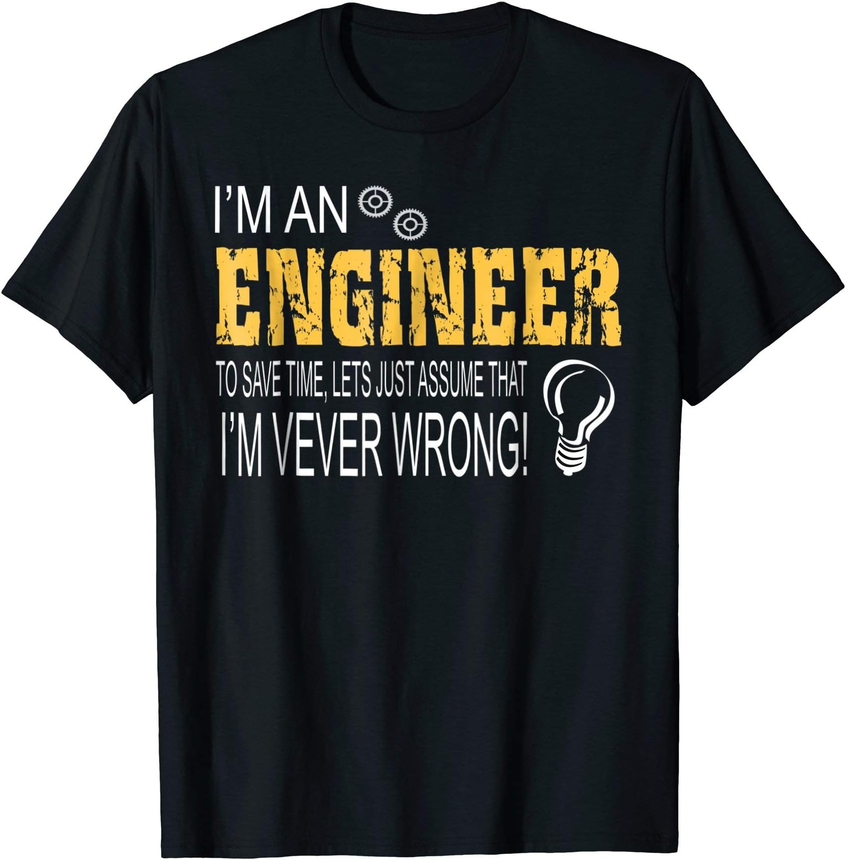 Occupation Tee Shirts For Men Women Girls BoysWomens I Am An Engineer Gifts Idea For Any Engineer's T-shirt XL OliveOEKO-TEX STANDARD 100