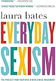 Everyday Sexism: The Project that Inspired a Worldwide Movement