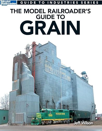 Download The Model Railroader's Guide to Grain PDF