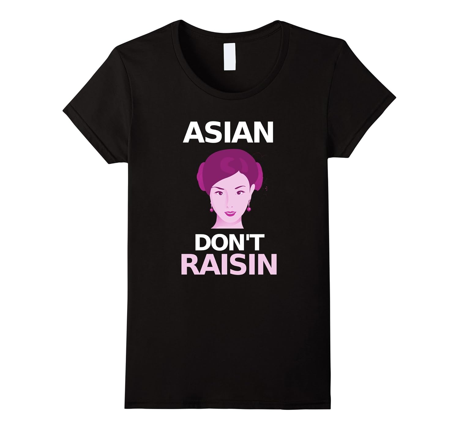 Asian Pride Tshirt Asian Don’t Raisin Gift Tee4LVS