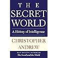 The Secret World: A History of Intelligence