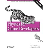 Physics for Game Developers: Science, math, and code for realistic effects