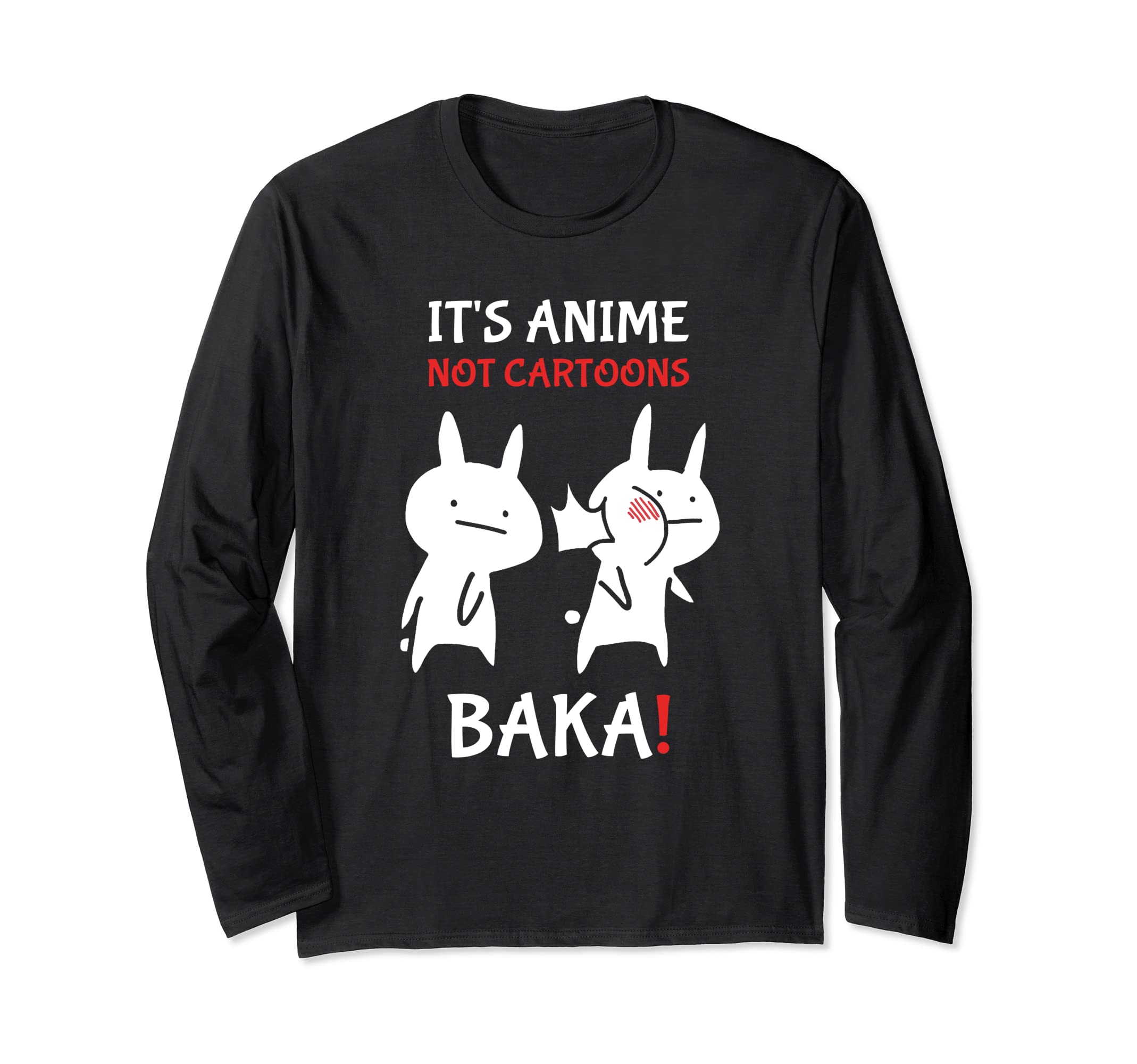 Funny Japanese Baka Rabbit Slap It's Anime Not Cartoons Long Sleeve T-Shirt