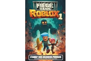 PIÉGÉ DANS ROBLOX: L'obby des mondes perdus. Roman jeunesse illustré en couleurs. Un cadeau pour filles et garçons de 8 à 12 