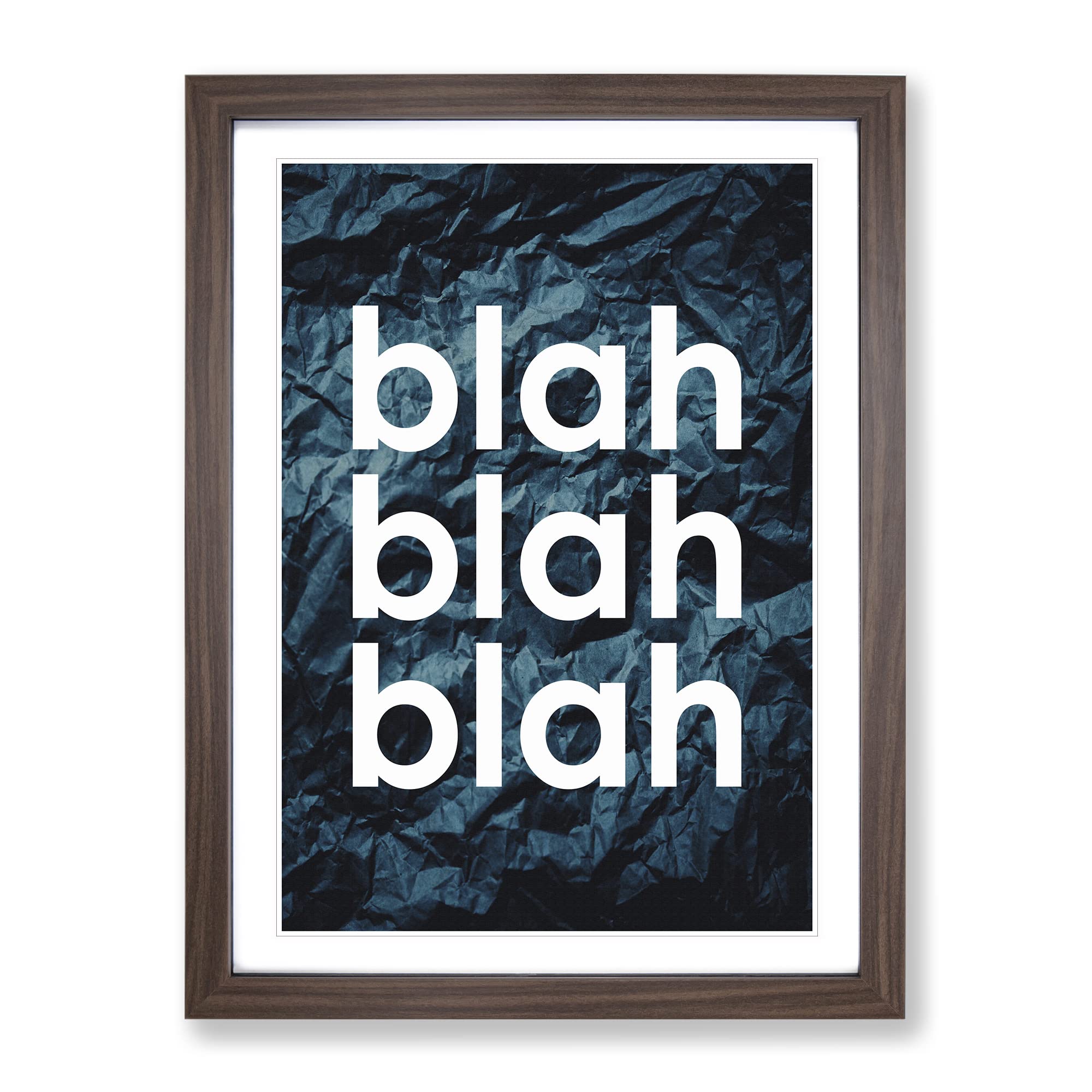 Blah Blah Blah Crumpled Paper Typography Quote Framed Wall Art Print, Ready to Hang Picture for Living Room Bedroom Home Office Décor, Walnut A3 (34 x 46 cm)