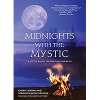 Midnights with the Mystic: A Little Guide to Freedom and Bliss