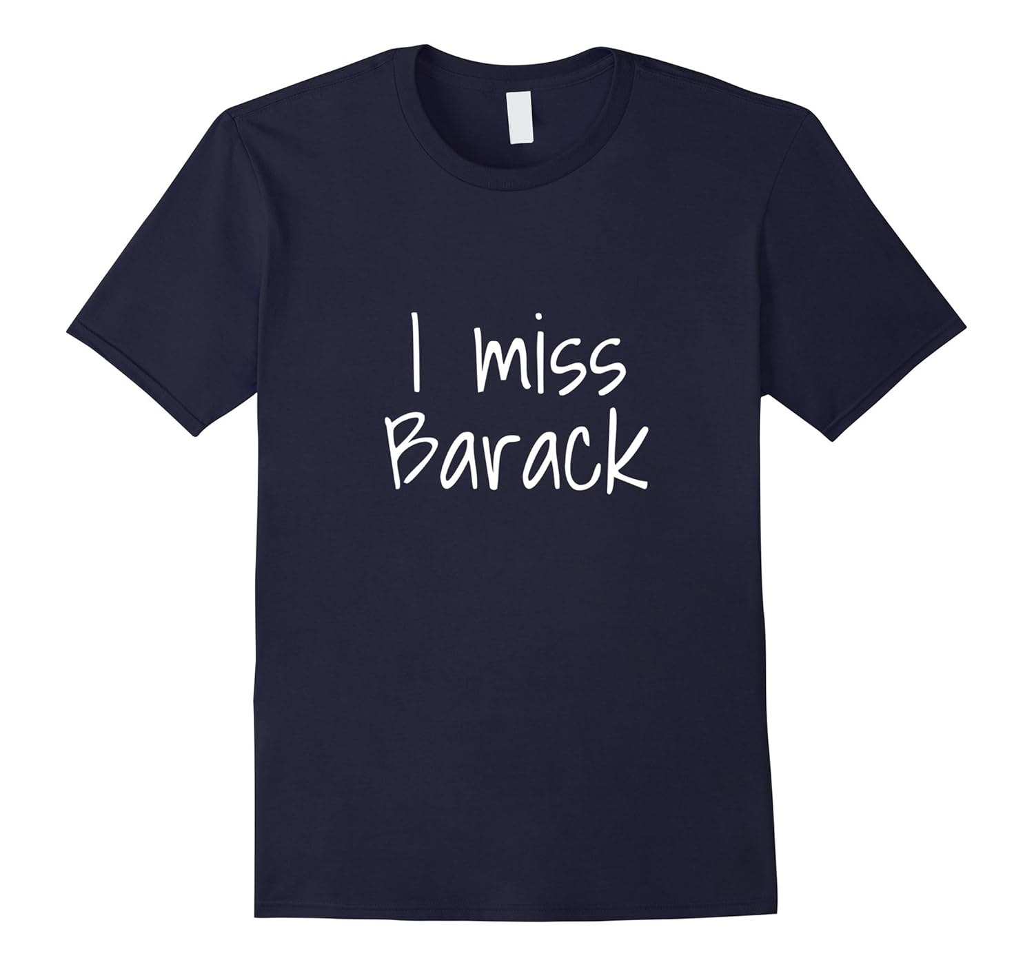 I Miss Barack Obama T-Shirt-ANZ