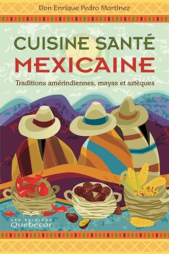 Download Cuisine Sante Mexicaine PDF
