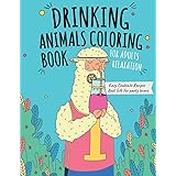 Download Amazon Com Drinking Animals A Hilarious Adult Coloring Book For Animal Lovers Easy Cocktail Recipes Stress Relieving Relaxation 9798606916078 Design Suite 925 Books