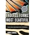 Endless Forms Most Beautiful: The New Science of Evo Devo