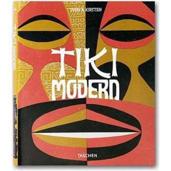 The Art of Tiki: Kirsten, Sven, von Stroheim, Otto: 9780867198676