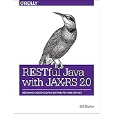 RESTful Java with JAX-RS 2.0: Designing and Developing Distributed Web Services