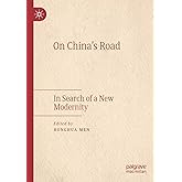 On China's Road: In Search of a New Modernity