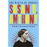 Susan B. Anthony: The Making of America #4