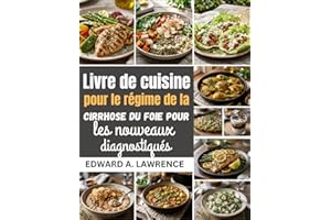 Livre de cuisine pour le régime de la cirrhose du foie pour les nouveaux diagnostiqués