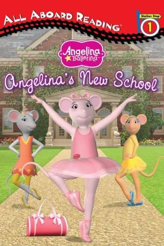 Angelina's New School (Angelina Ballerina) Paperback – October 14, 2010