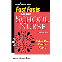 Fast Facts for the School Nurse, Third Edition: What You Need to Know book cover