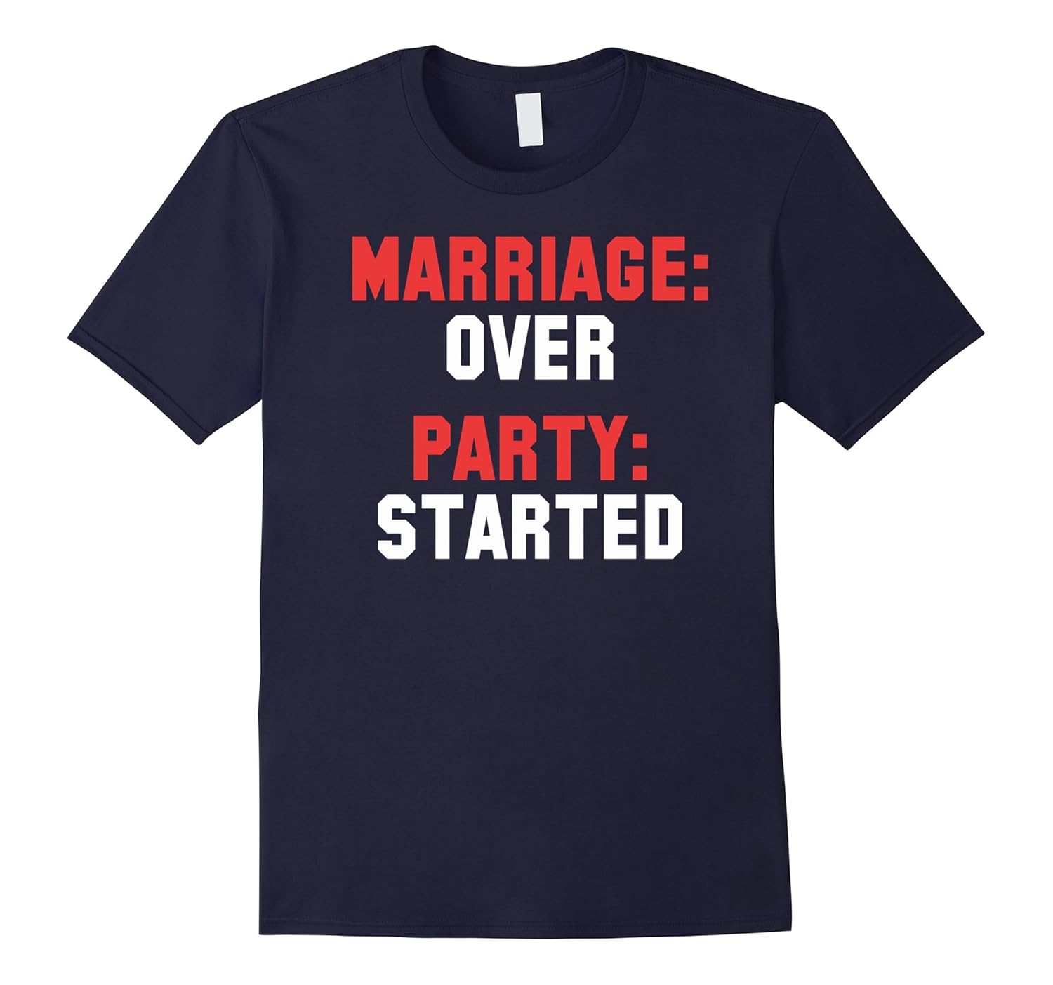 Divorced T Shirt Marriage: Over Party: Started Divorce Shirt-ANZ
