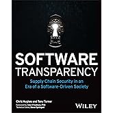 Software Transparency: Supply Chain Security in an Era of a Software-Driven Society
