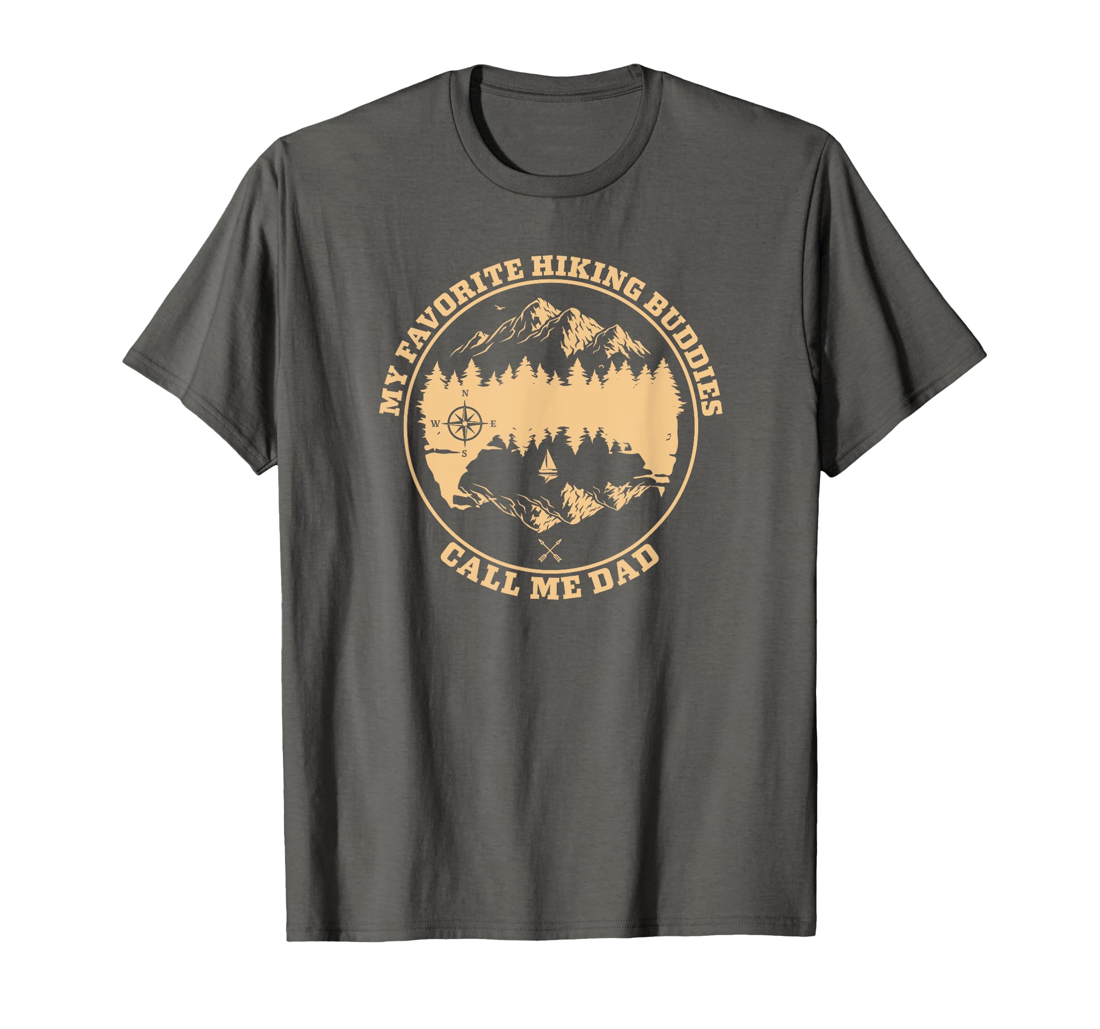My Favorite Hiking Buddies Call Me Dad - Hiking & Camping T-Shirt