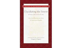 Elucidating the Intent: A Noble Mahayana Sutra